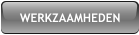 WERKZAAMHEDEN